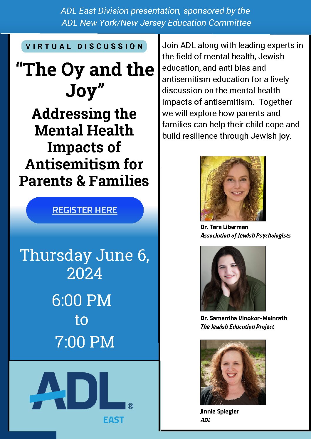 ADL - "The Oy and the Joy" Addressing the Mental Health Impacts of Antisemitism for Parents & Families
